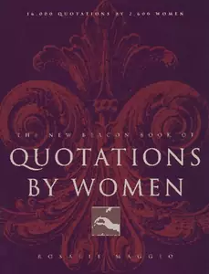 The New Beacon Book of Quotations By Women